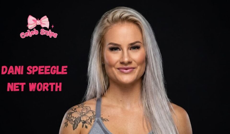 Dani Speegle Net Worth