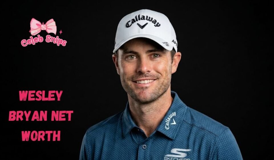 Wesley Bryan Net Worth