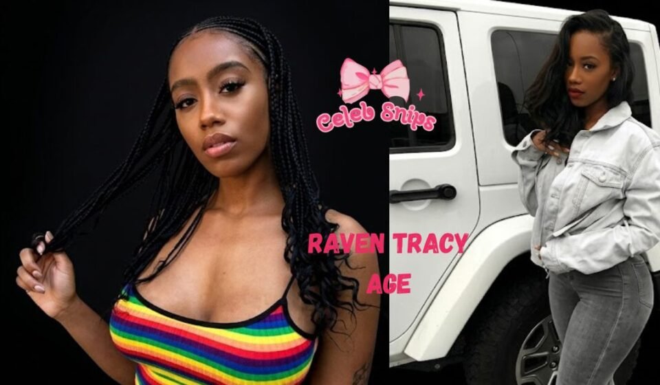 Raven Tracy Age