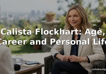 Calista Flockhart Age, Career, and Personal Life