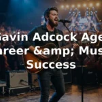 Gavin Adcock Age, Career, and Music Success