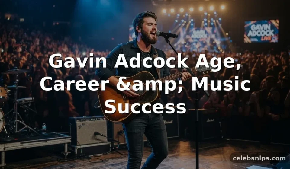 Gavin Adcock Age, Career, and Music Success