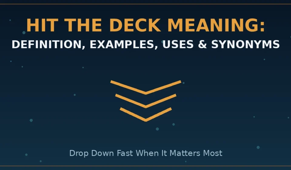 Hit the deck meaning infographic showing definition, examples, uses and synonyms