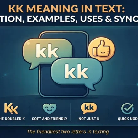 KK meaning in text infographic: definition, examples, uses and synonyms