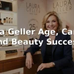 Laura Geller Age, Career, and Beauty Success