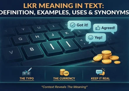 LKR meaning in text infographic: definition, examples, uses and synonyms