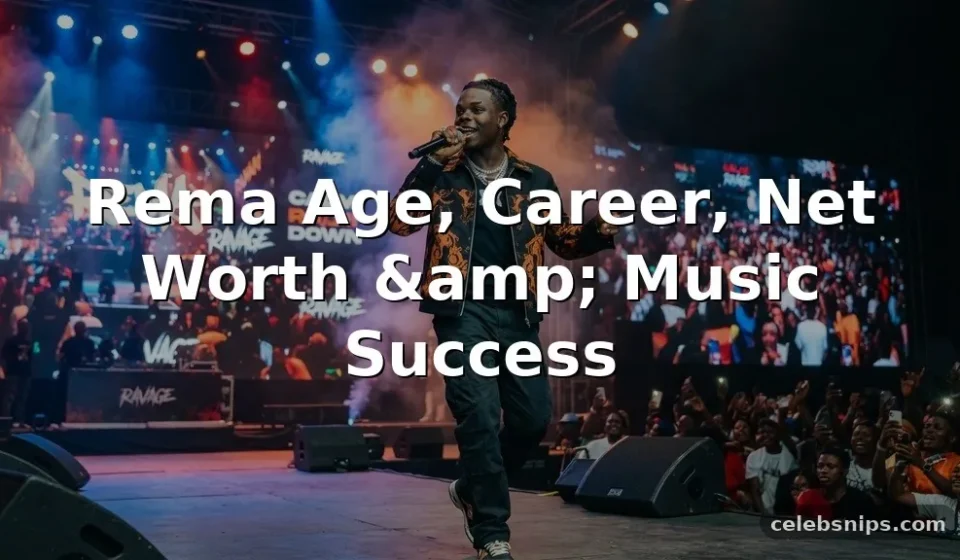 Rema Age, Career, Net Worth, and Music Success