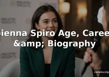 Sienna Spiro Age, Career, and Biography