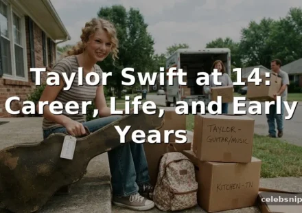 Taylor Swift Age 14: Career, Life, and Early Years