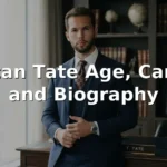Tristan Tate Age, Career, and Biography