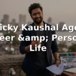 Vicky Kaushal Age, Career, and Personal Life